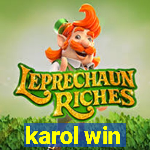 karol win